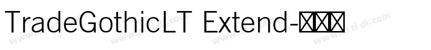 TradeGothicLT Extend字体转换 TradeGothicLT Extend字体转换